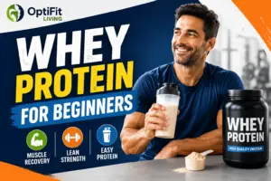 Whey Protein Guide for Beginners