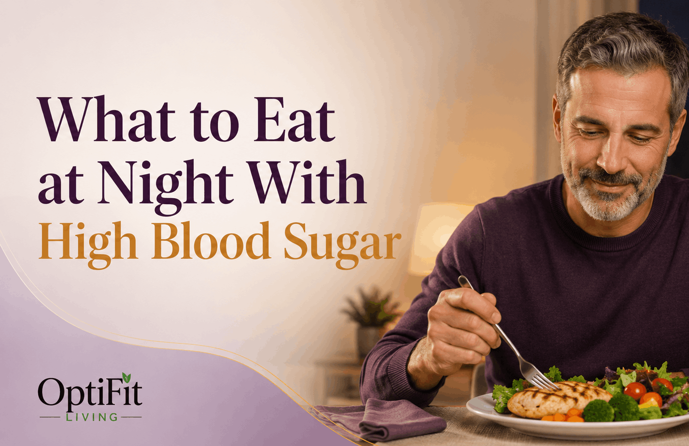 What to Eat at Night With High Blood Sugar